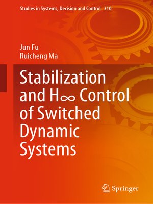 cover image of Stabilization and H∞ Control of Switched Dynamic Systems